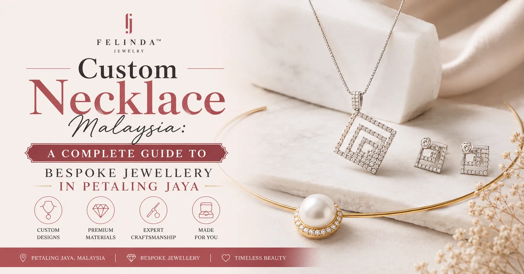 Custom Necklace Malaysia: A Complete Guide to Bespoke Jewellery in Petaling Jaya
