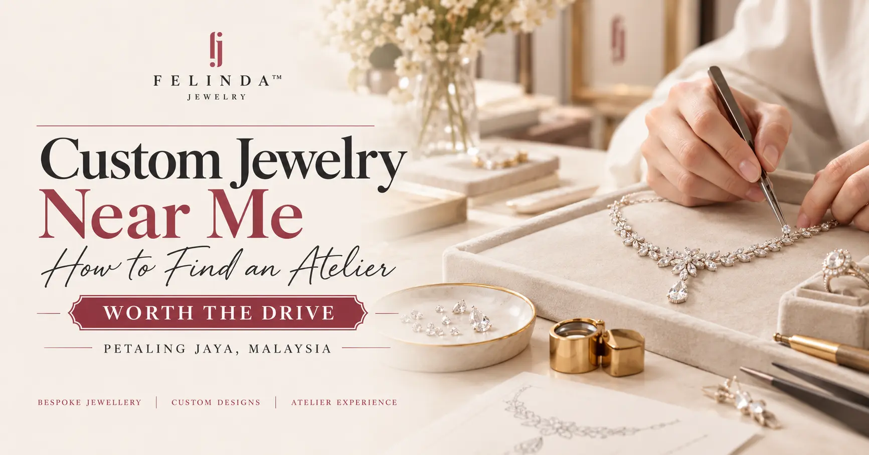 Custom Jewelry Near Me: How to Find an Atelier Worth the Drive